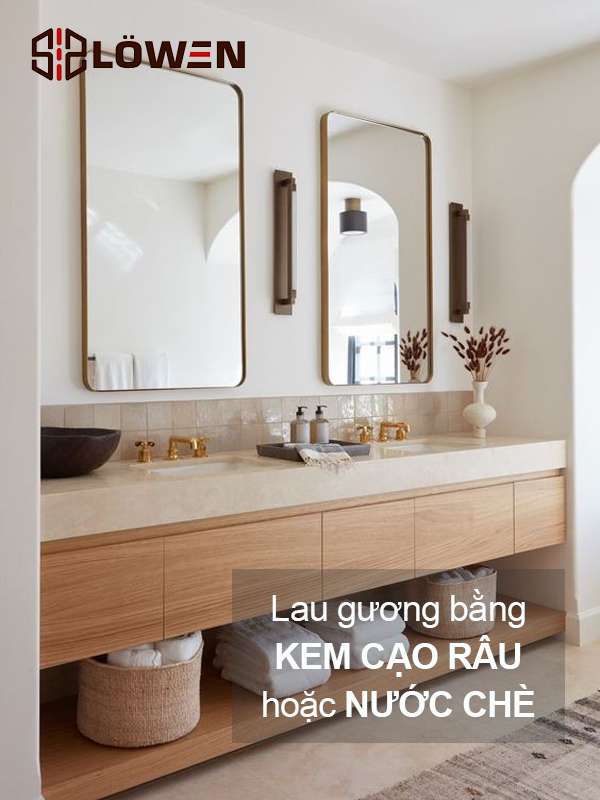 Lau gương bằng kem cạo râu hoặc nước chè