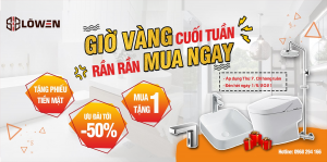 LOWEN giờ vàng cuối tuần