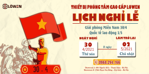 LOWEN thông báo nghỉ lễ 30/04 - 01/05