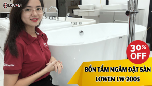 Review bồn tắm ngâm đặt sàn LOWEN LW-2005