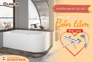 Khuyến mại bồn tắm LOWEN tháng 7/2021