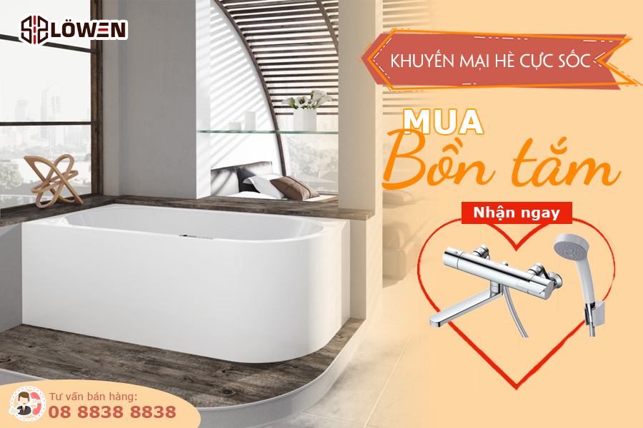 Khuyến mại bồn tắm LOWEN tháng 7/2021